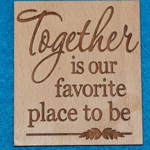 “Together is Our Favorite Place” Fridge Magnet